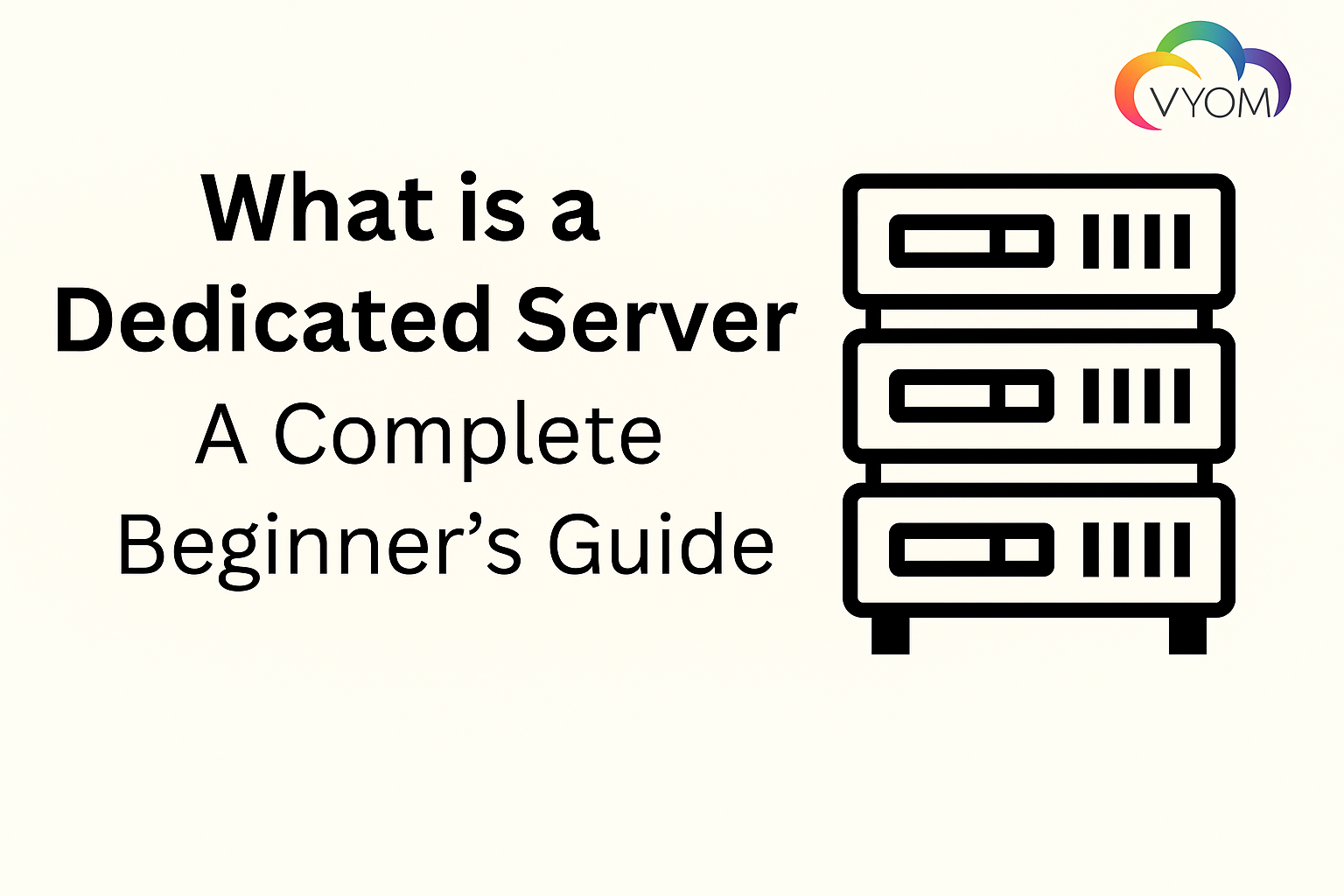 Dedicated Server Explained